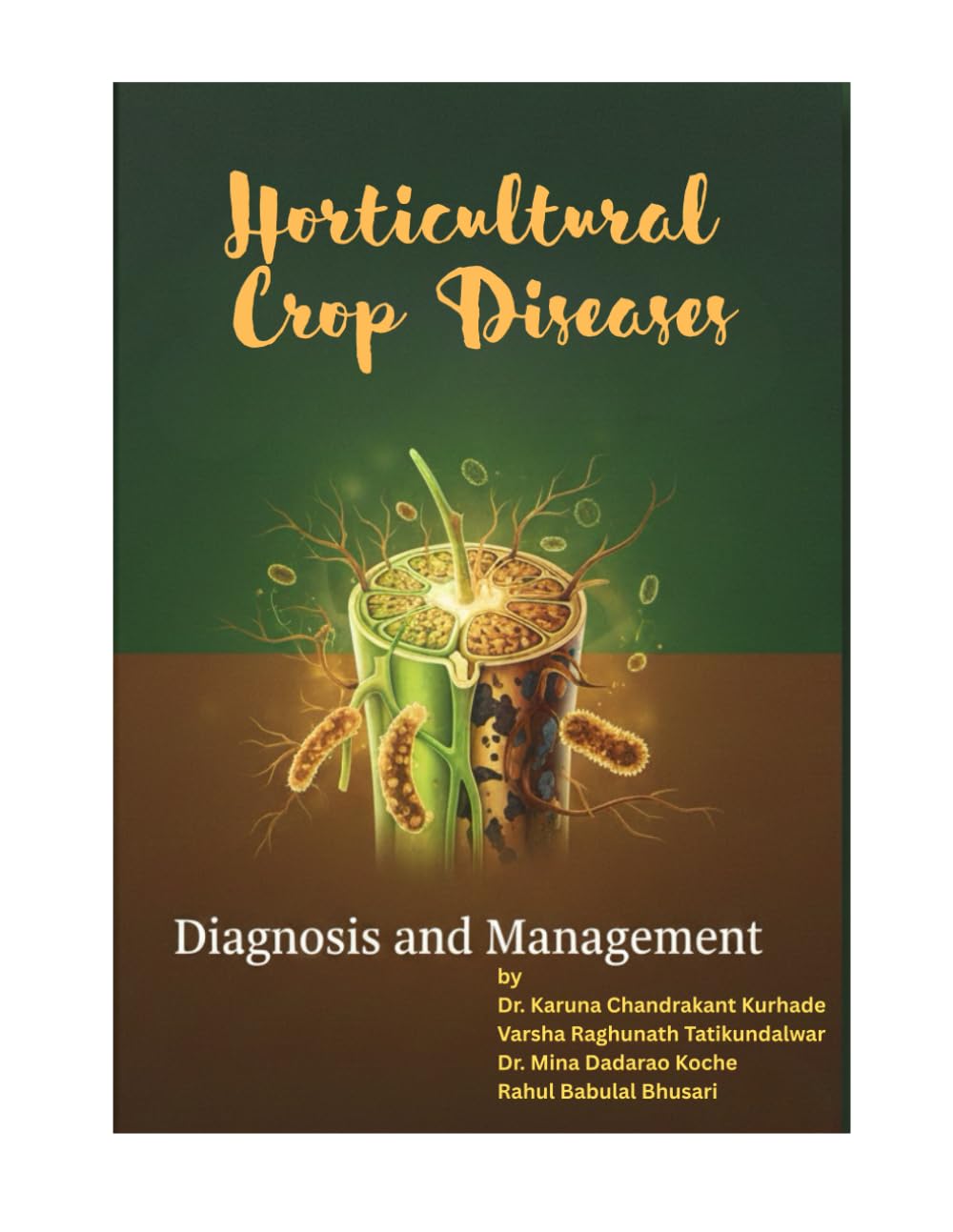 “Horticultural Crop Diseases: Diagnosis and Management”
