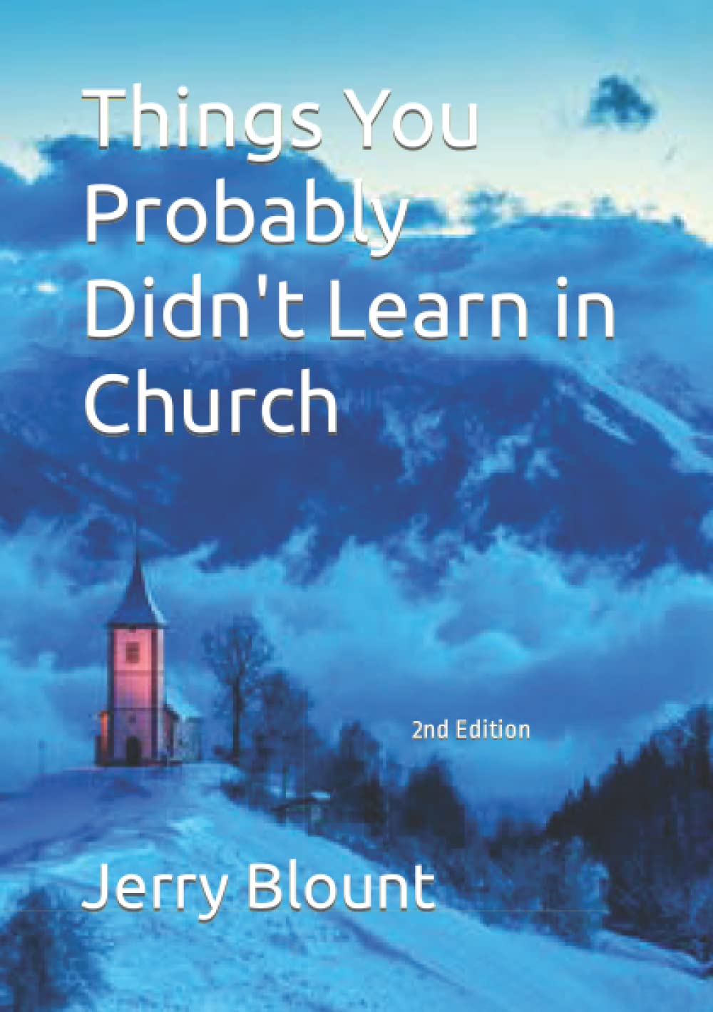 Things You Probably Didn't Learn in Church
