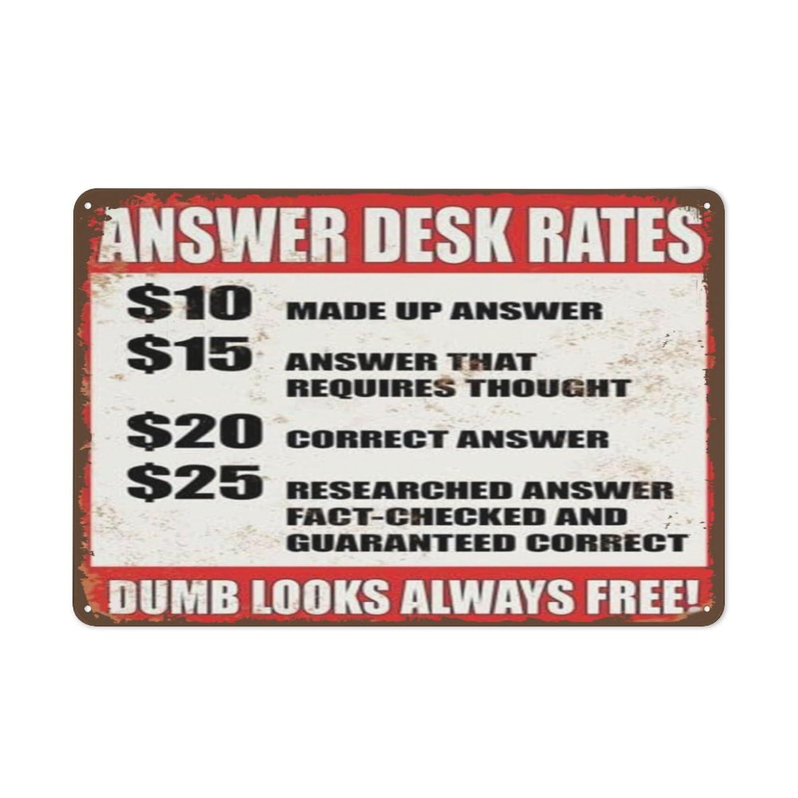 Creative Tin Sign Answer Desk Rates Funny Novelty Metal Sign Retro Wall Decor for Home Gate Garden Bars Restaurants Cafes Office Store Pubs Club Sign Gift Red 8x12 Inches