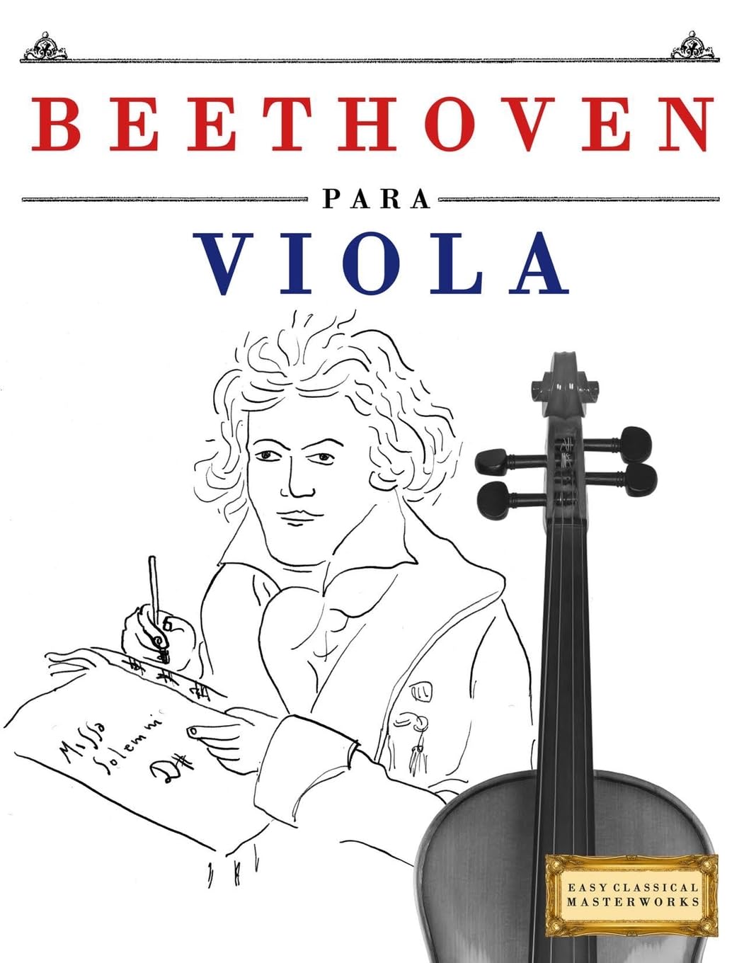 Beethoven para Viola: 10 Piezas Fáciles para Viola Libro para Principiantes