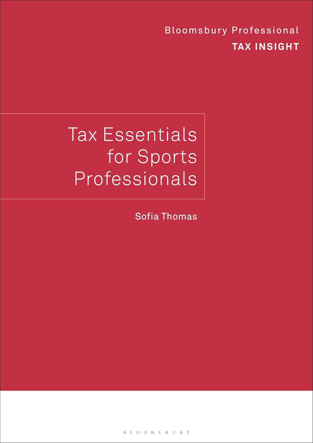 Buy Bloomsbury Professional Tax Insight Tax Essentials for Sports Professionals (Bloomsbury
