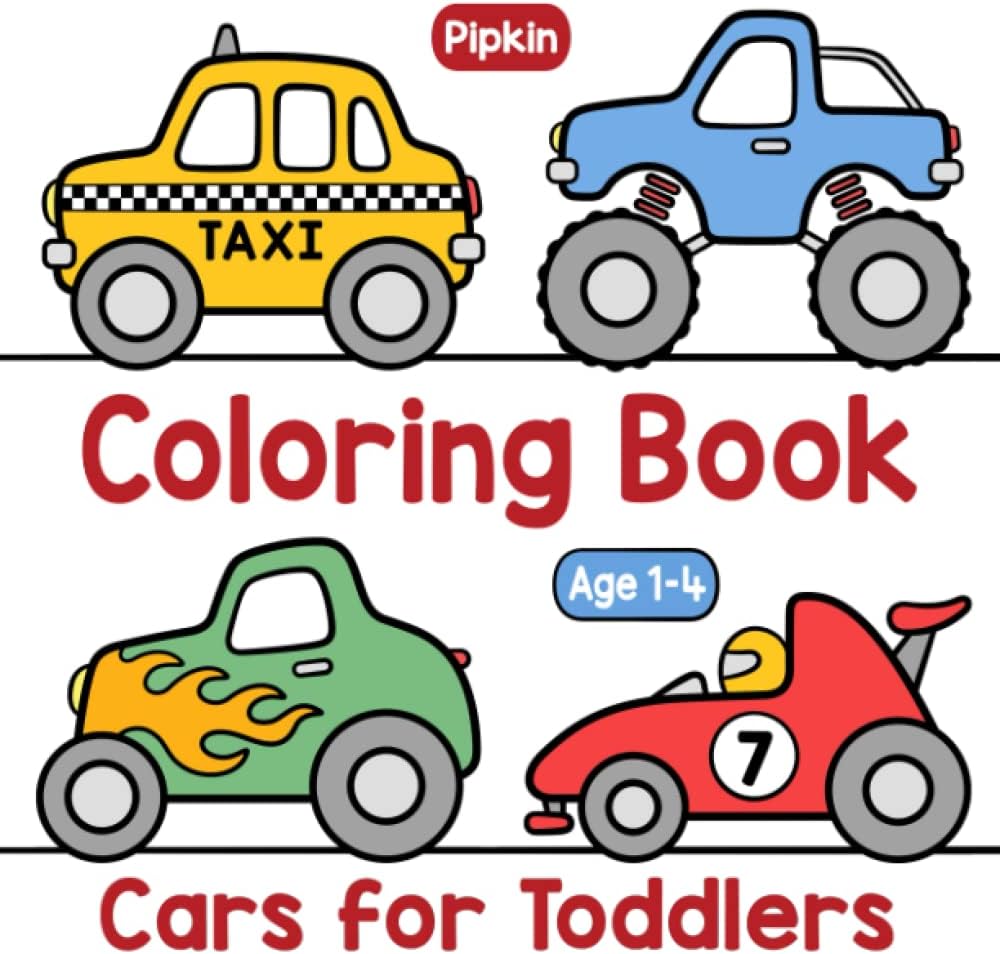 Coloring Book Cars for Toddlers: For Preschool Boys and Girls Age 1-4. Featuring Sports Cars, Monster Trucks, Racing Cars, Hot Rods, Fire Trucks, ... Cars, Beach Buggies and many, many more!