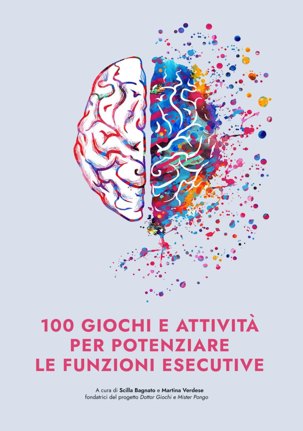 100 giochi e attività per potenziare le funzioni esecutive