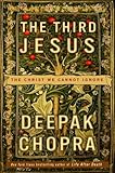 The Third Jesus: The Christ We Cannot Ignore