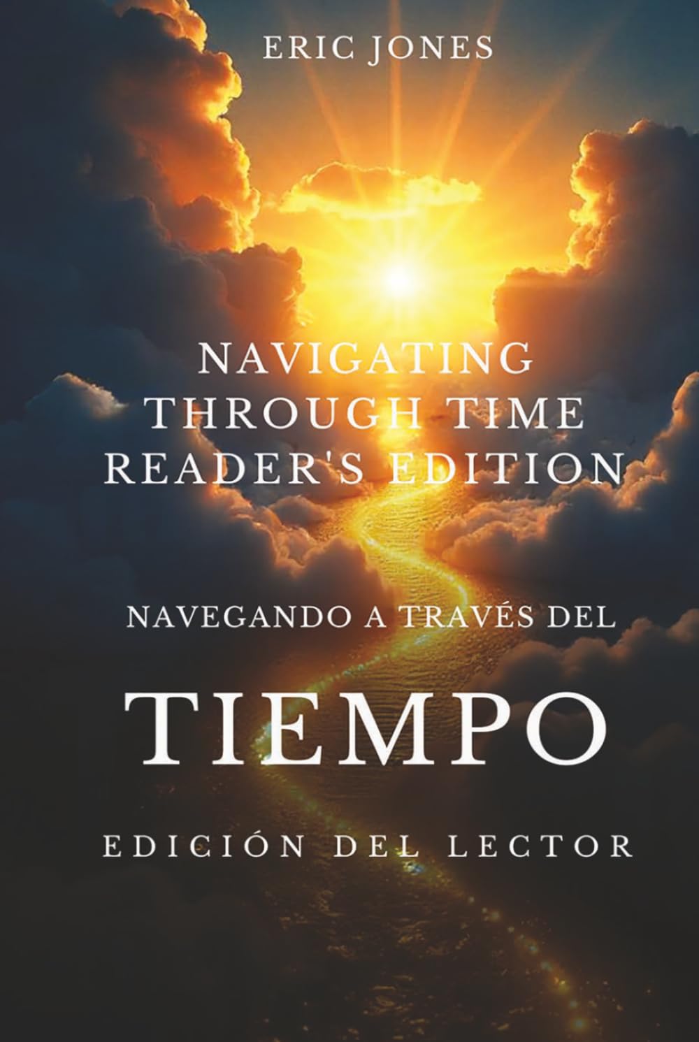 Navegando a Través del Tiempo- Edición para el Lector: Navigating Through Time-Reader’s Edition -Spanish