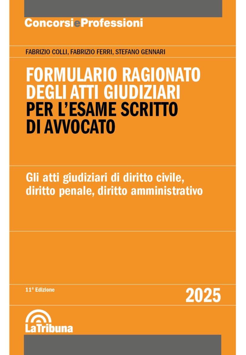 Formulario Ragionato Degli Atti Giudiziari Per L'esame Scritto Di Avvocato - 4