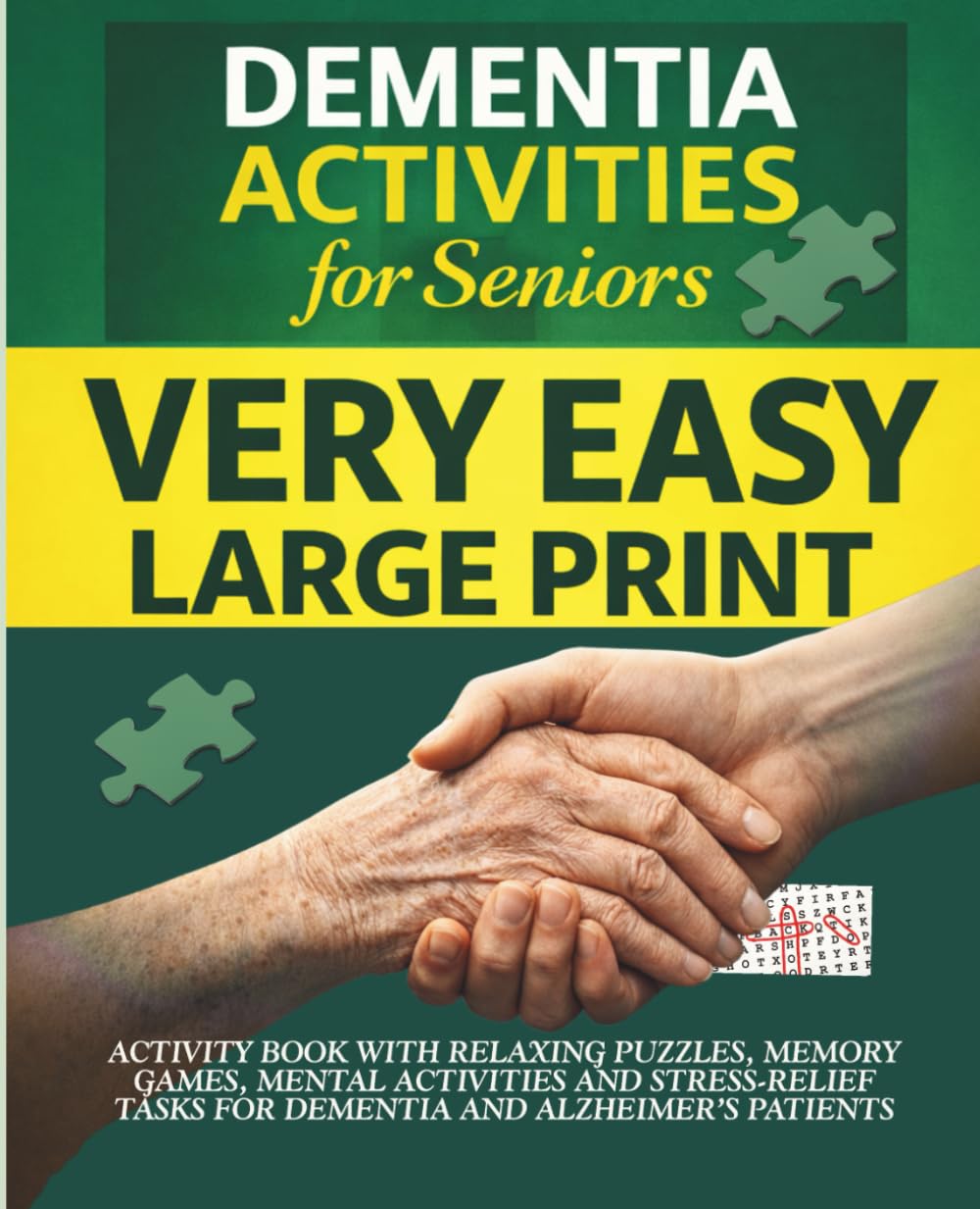 Dementia Activities for Seniors: Very Easy Large Print Activity Book with Relaxing Puzzles, Memory Games, Mental Activities and Stress-Relief Tasks … Patients (Calm & Simple Activities)