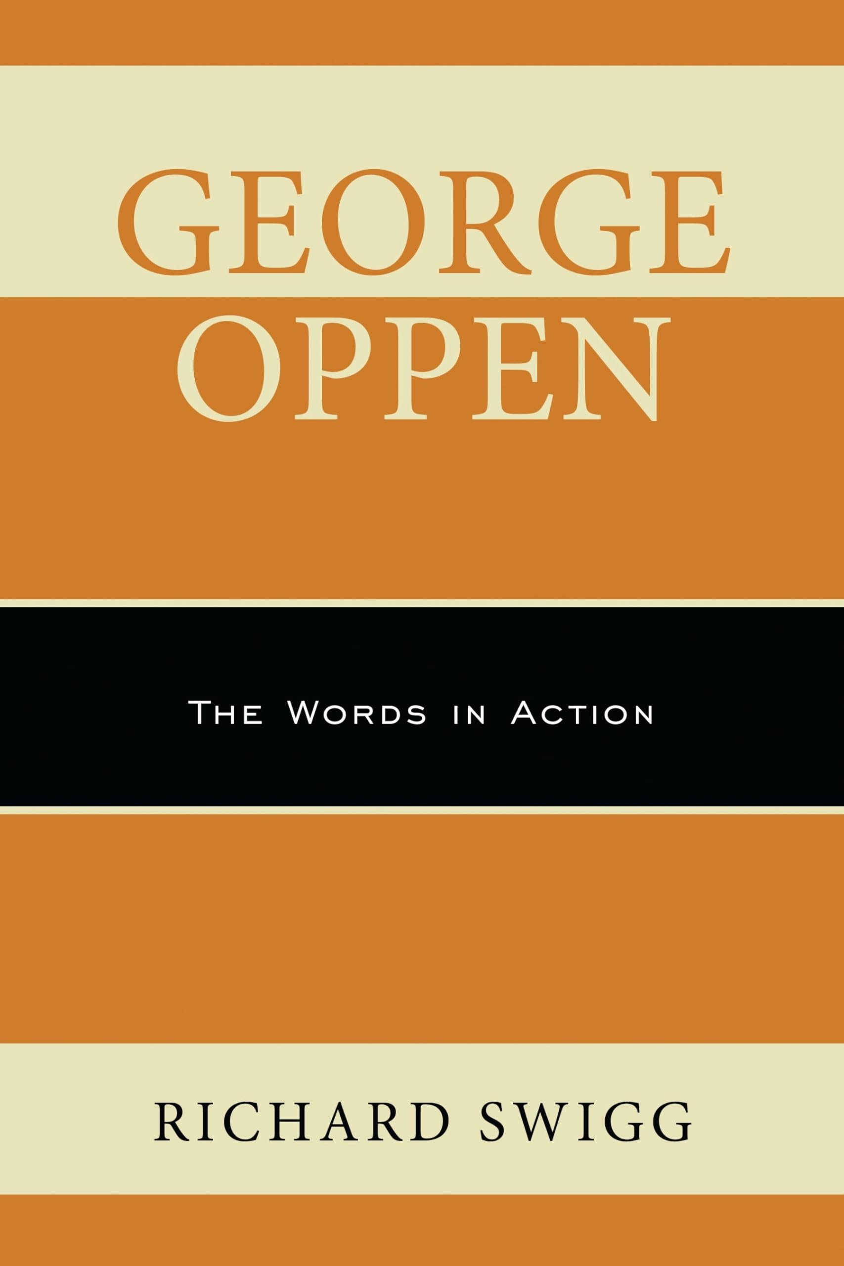 Buy George Oppen: The Words in Action โ BookShops.in