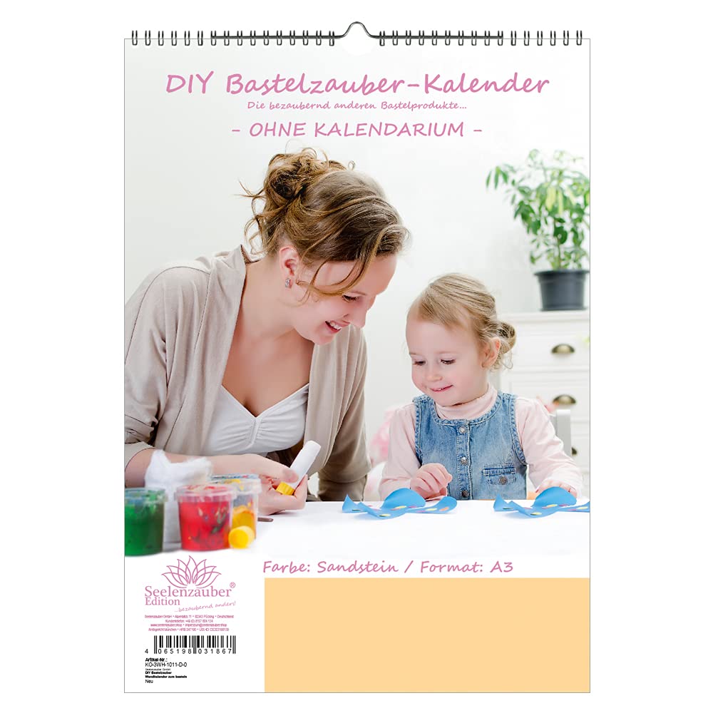 DIY Bastelzauber Wall Calendar for Crafts without Calendar DIN A3 Portrait Format Colour: Sandstone - Seelenzauber Photo Calendar Craft Calendar Crafts
