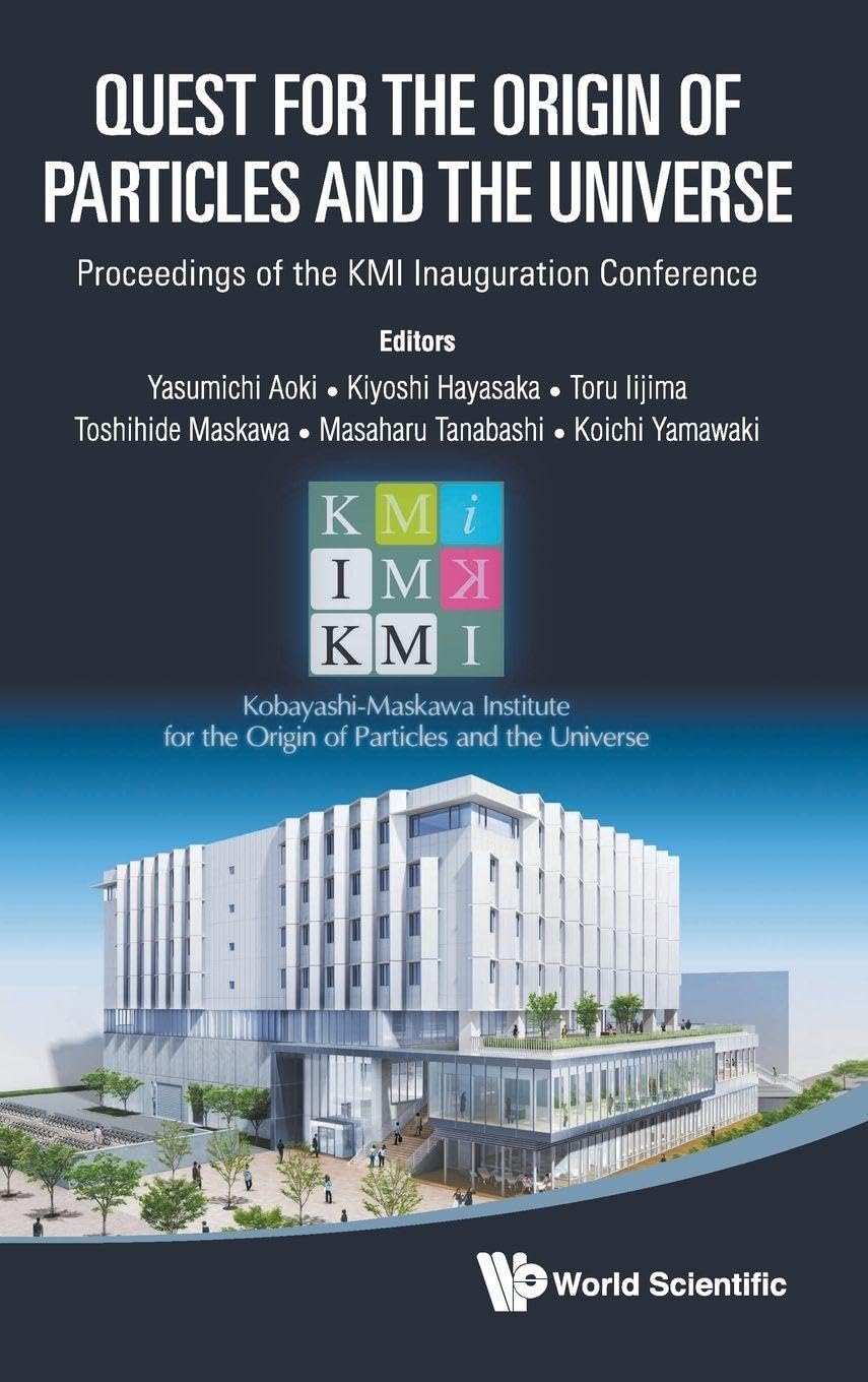 Buy Quest for the Origin of Particles and the Universe: Proceedings of the Kmi Inauguration Conference — BookShops.in
