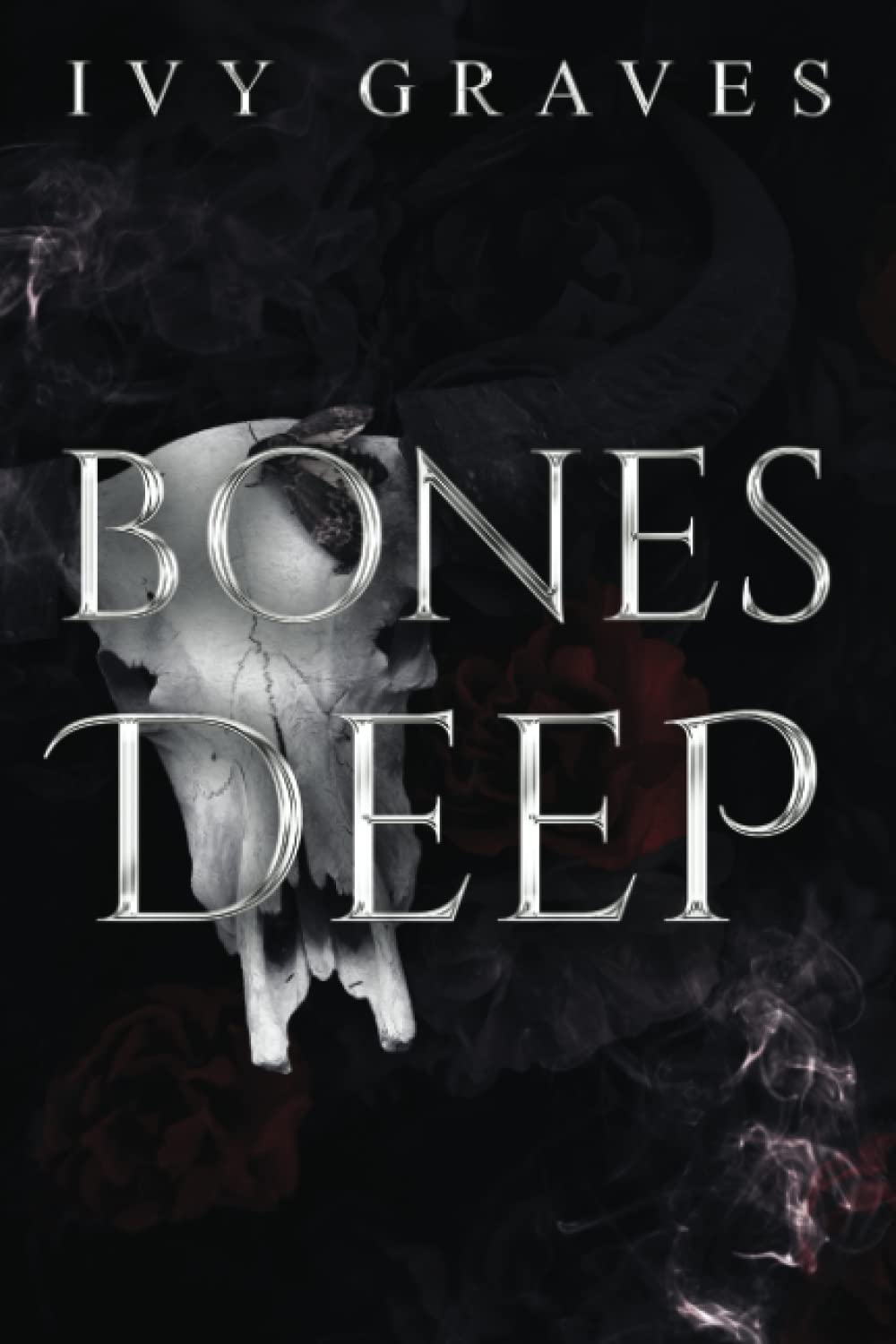 Bones Deep: A Dark, Psychological Romance. (SHADOWS AND OBSESSIONS)