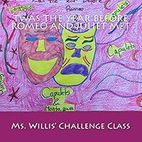 Twas the Year Before Romeo and Juliet 1502966409 Book Cover
