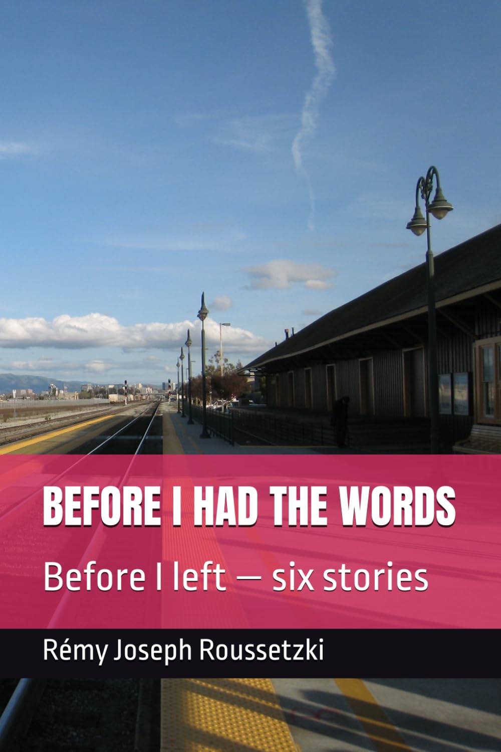 Before I had the Words: Before I left — six stories