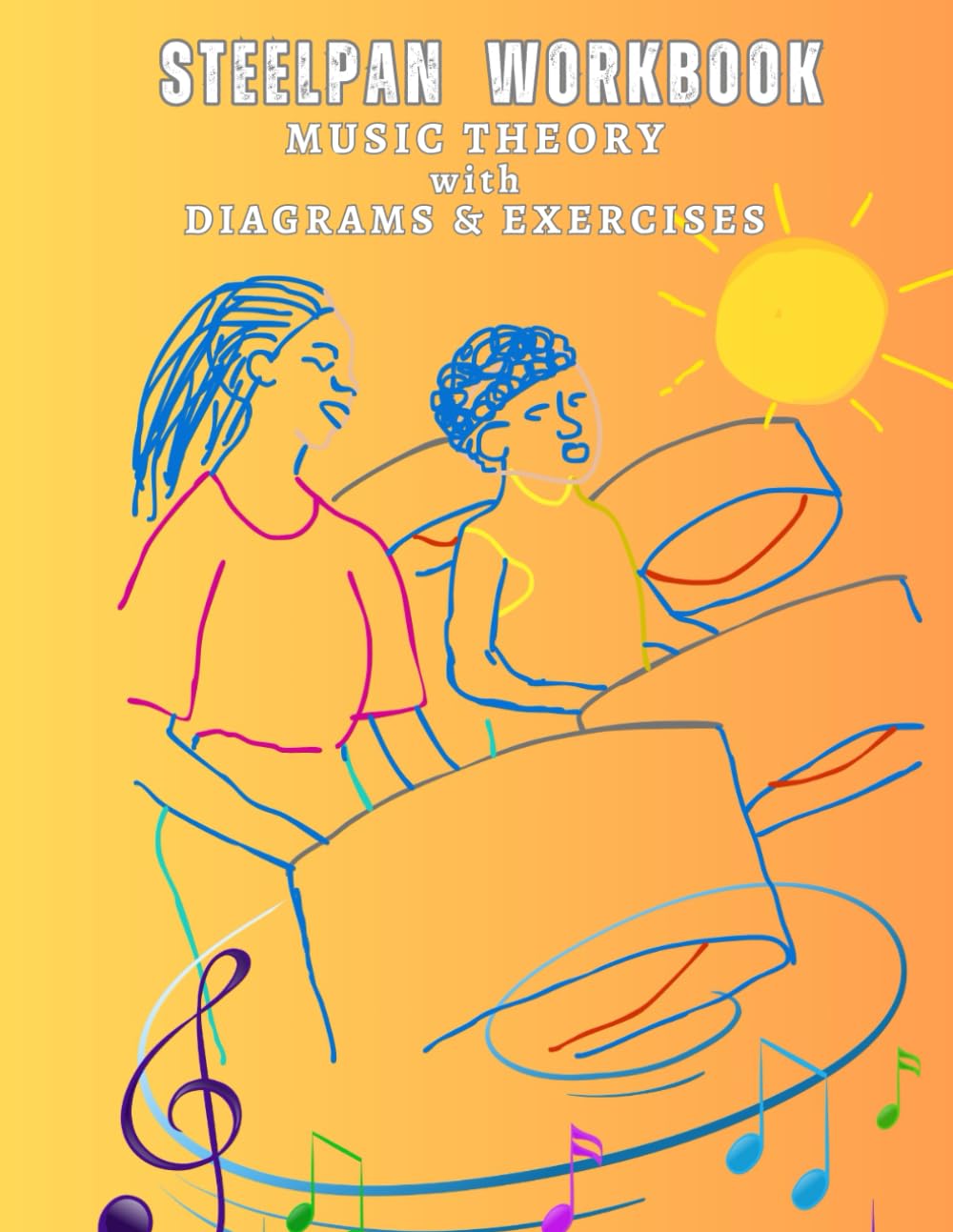 Steelpan Workbook Music Theory with Diagrams and Exercises