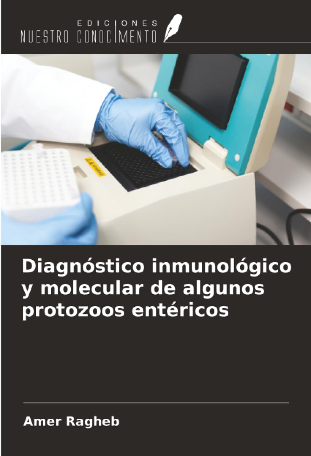 Diagnóstico inmunológico y molecular de algunos protozoos entéricos