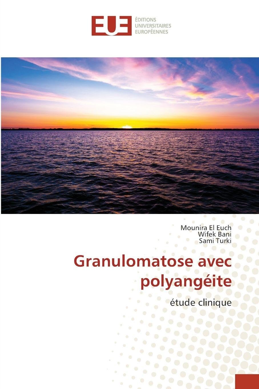 Granulomatose avec polyangéite: étude clinique