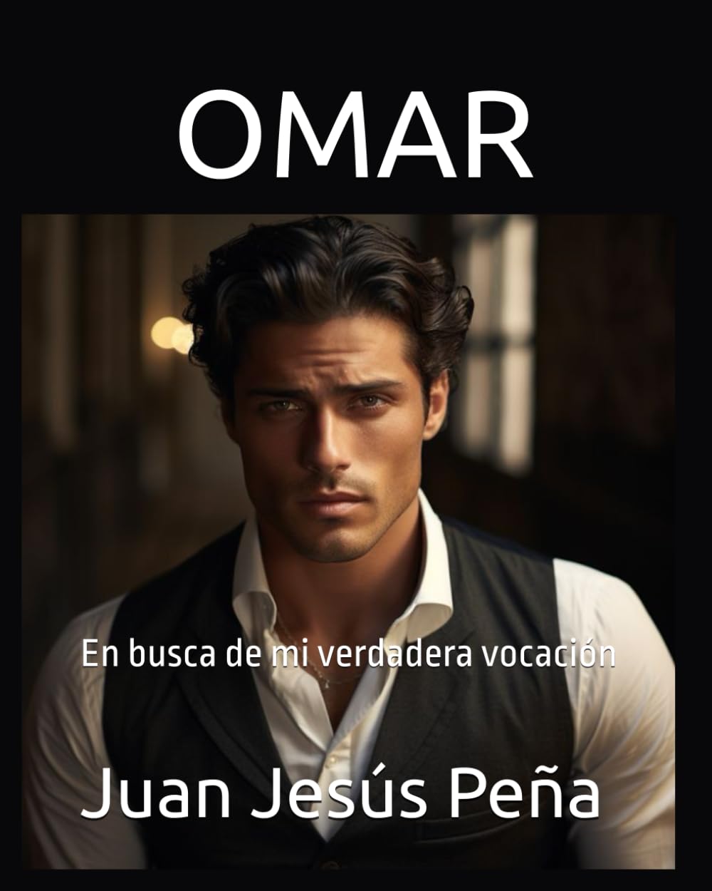 OMAR: En busca de mi verdadera vocación