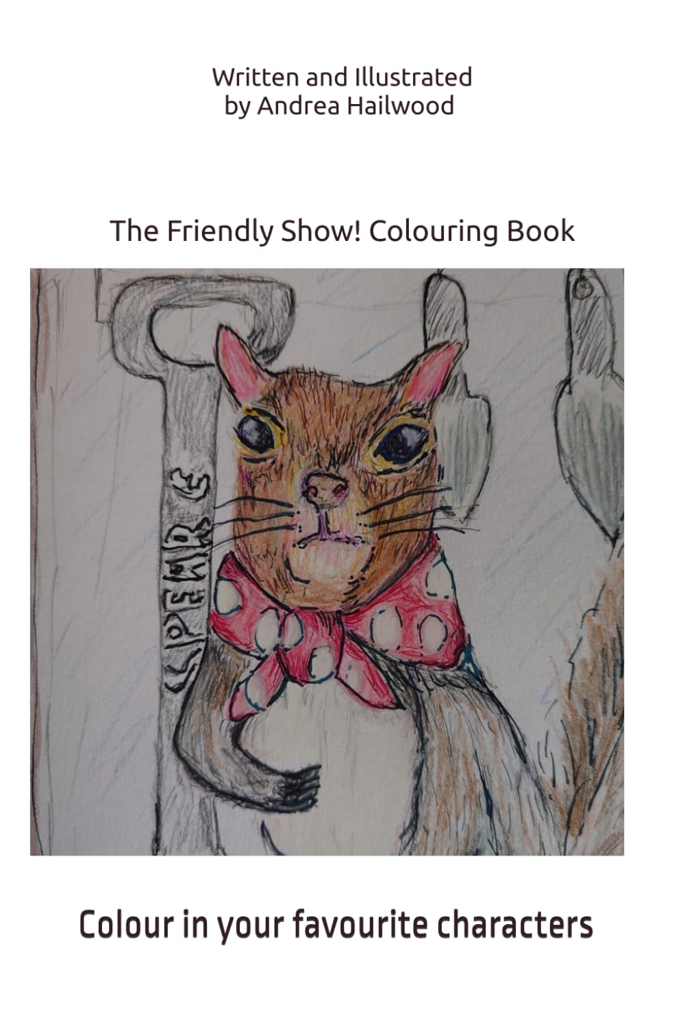 The Friendly Show! The Colouring Book