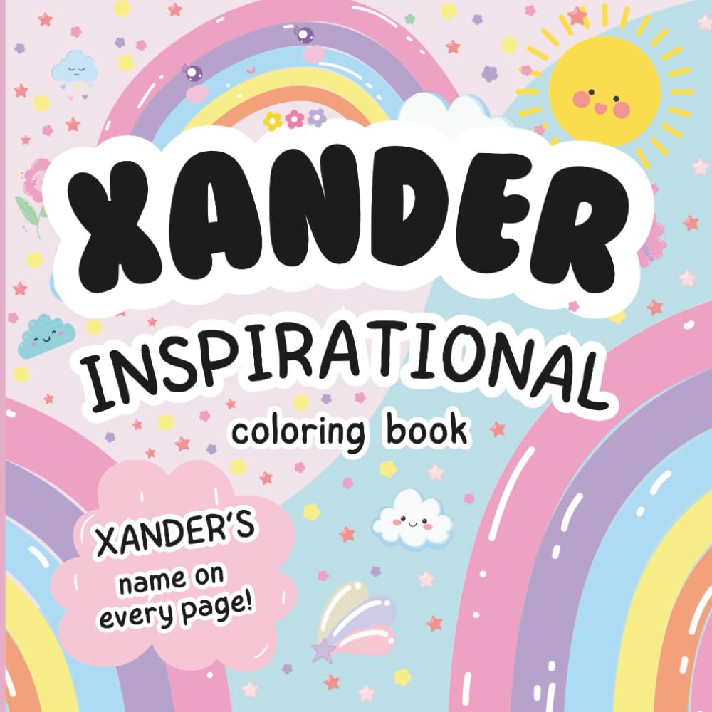 Xander Inspirational Coloring Book: Personalized Just for Xander – Xander's Name Appears on Every Coloring Page