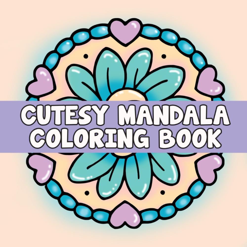 Cutesy Mandala Coloring Book Bold Easy Cozy Pages To Color (Simple Coloring Books)