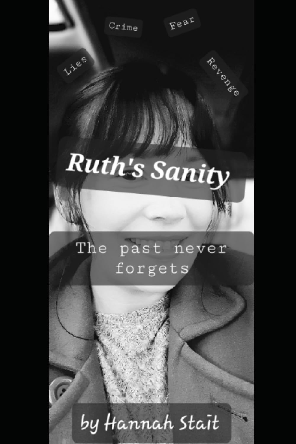Ruth's Sanity: Ruth's seemingly perfect life is shattered when secrets from her past come back to haunt her and her friends.