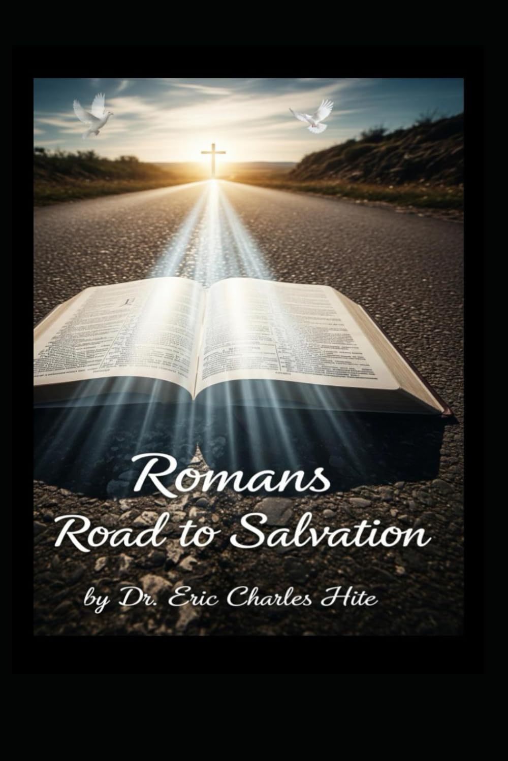 Romans Road To Salvation (Bible Roads to Salvation)
