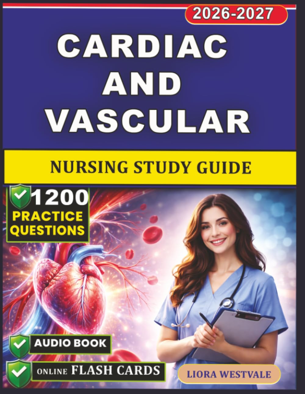 Cardiac and Vascular Nursing Study Guide