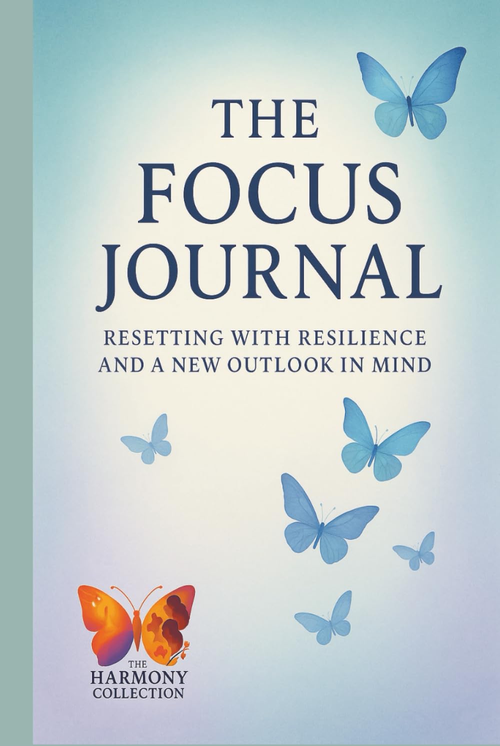 Focus - Resetting with Resilience and a New Outlook