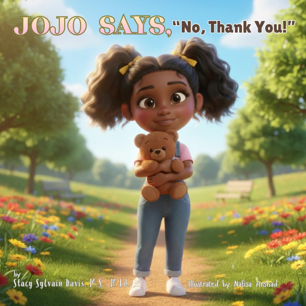 JoJo Says, No, Thank You!: A Child’s Guide to Body Boundaries, Feelings, and Speaking Up (The Child Safety Book Package)
