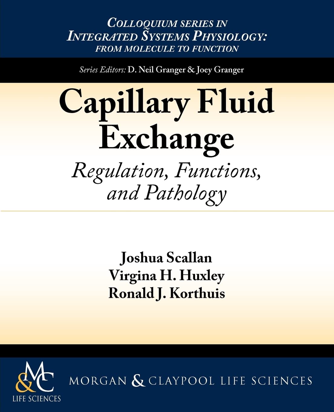 Capillary Fluid Exchange: Regulation, Functions, and Pathology (Colloquium Series on Integrated Systems Physiology)