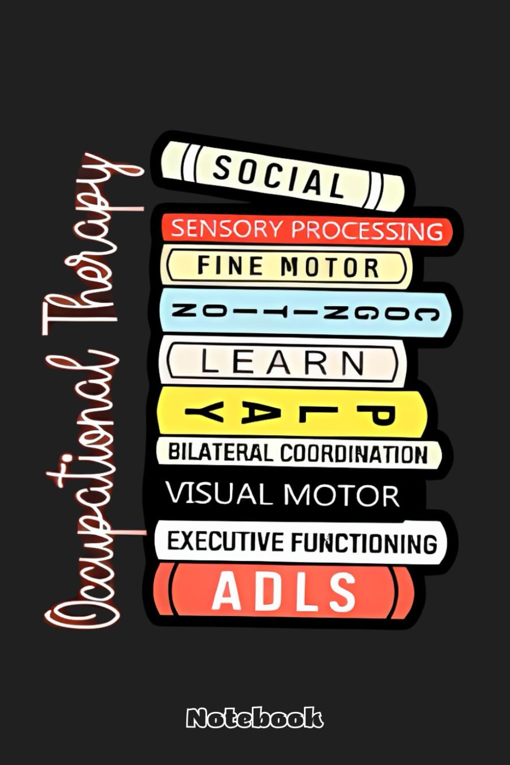 Flowers Occupational Therapy OT Month Therapist Assistant Notebook: Diary, Matte Finish Cover, Planner, Journal, 6x9 120 Pages, Lined College Ruled Paper