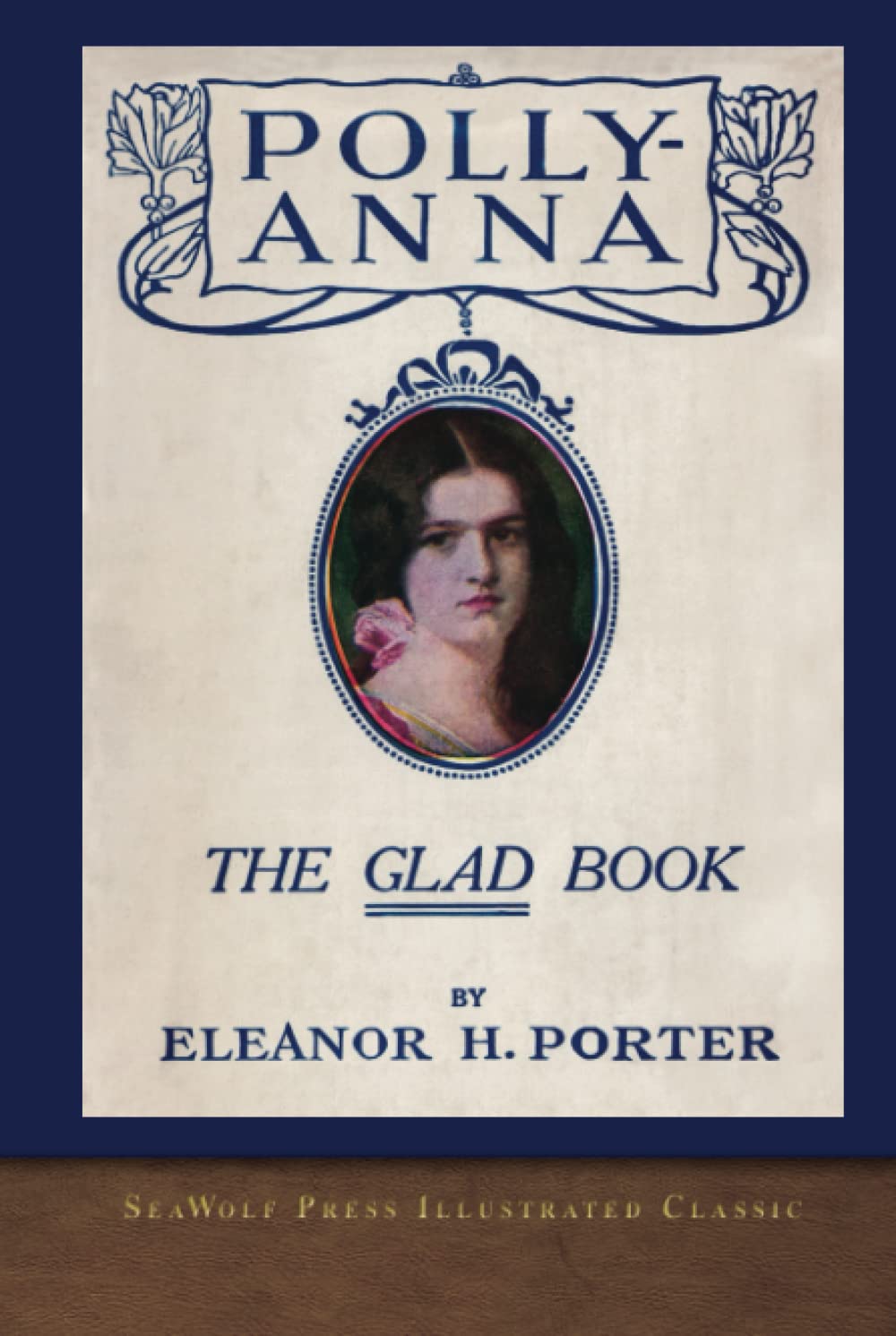 Pollyanna: SeaWolf Press Illustrated Classic