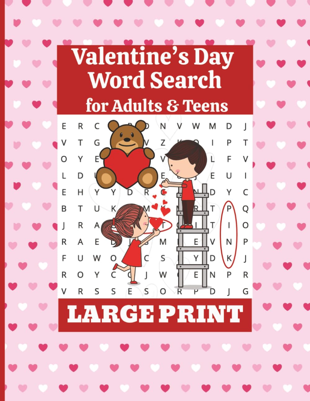 Valentine’s Day Word Search for Adults & Teens: 80 Large Print Puzzles with 2000+ Words | Romantic & Relaxing Valentine Fun