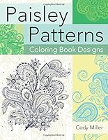 Paisley Patterns Coloring Book Designs 099674133X Book Cover