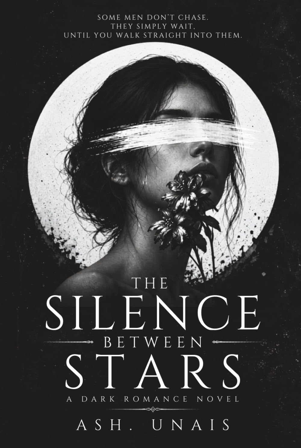 The Silence Between Stars: A Dark Romantic Suspense Novel