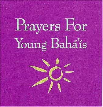Paperback Prayers for Young Baha'is Book