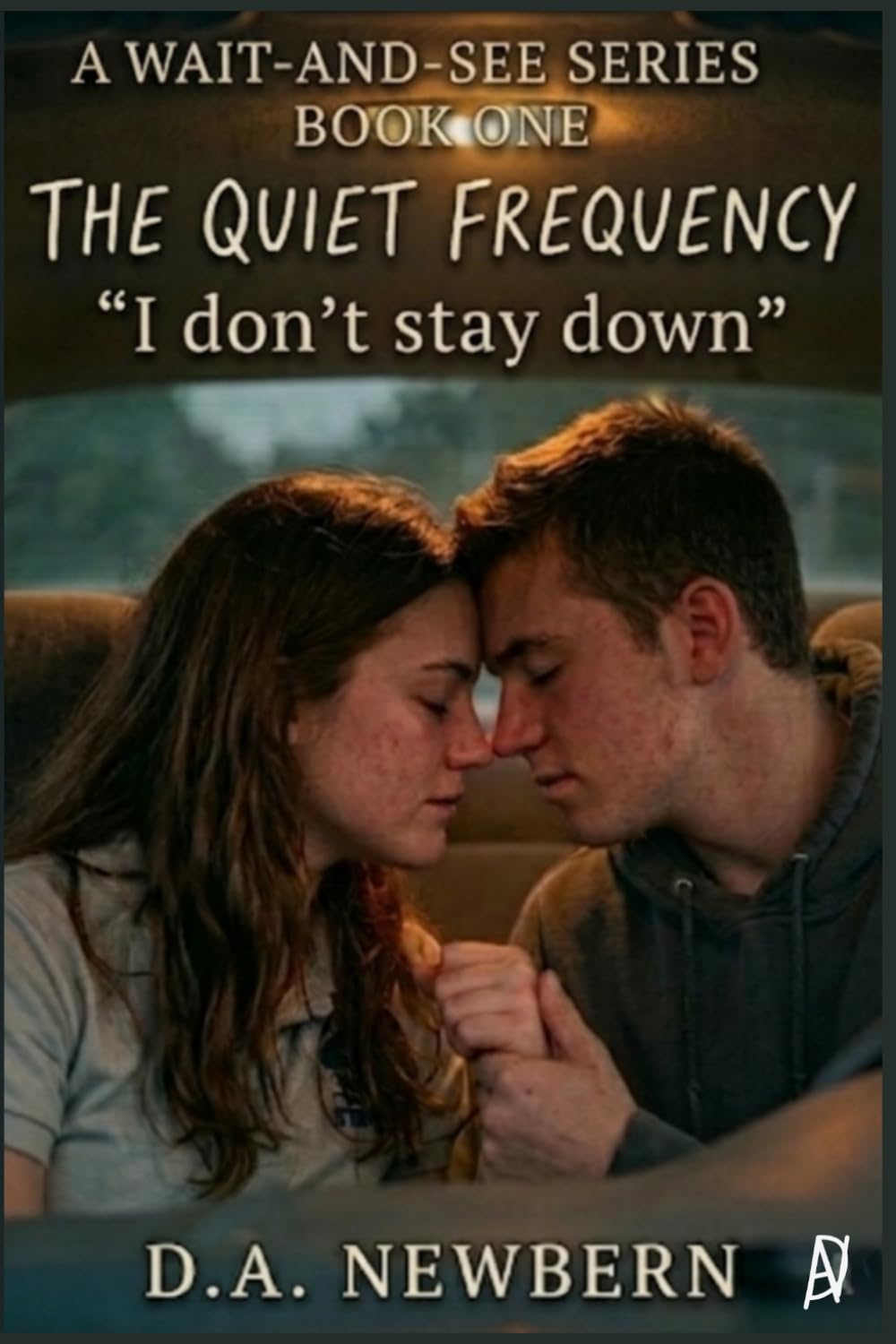 The Quiet Frequency: I Don't Stay Down (A Wait and See Series)