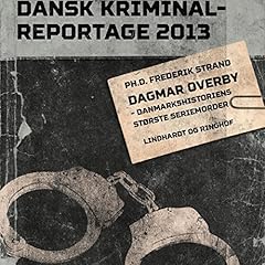 Dagmar Overby: Danmarkshistoriens største seriemorder cover art