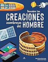 Descubre las Creaciones Asombrosas del Hombre 8466241523 Book Cover