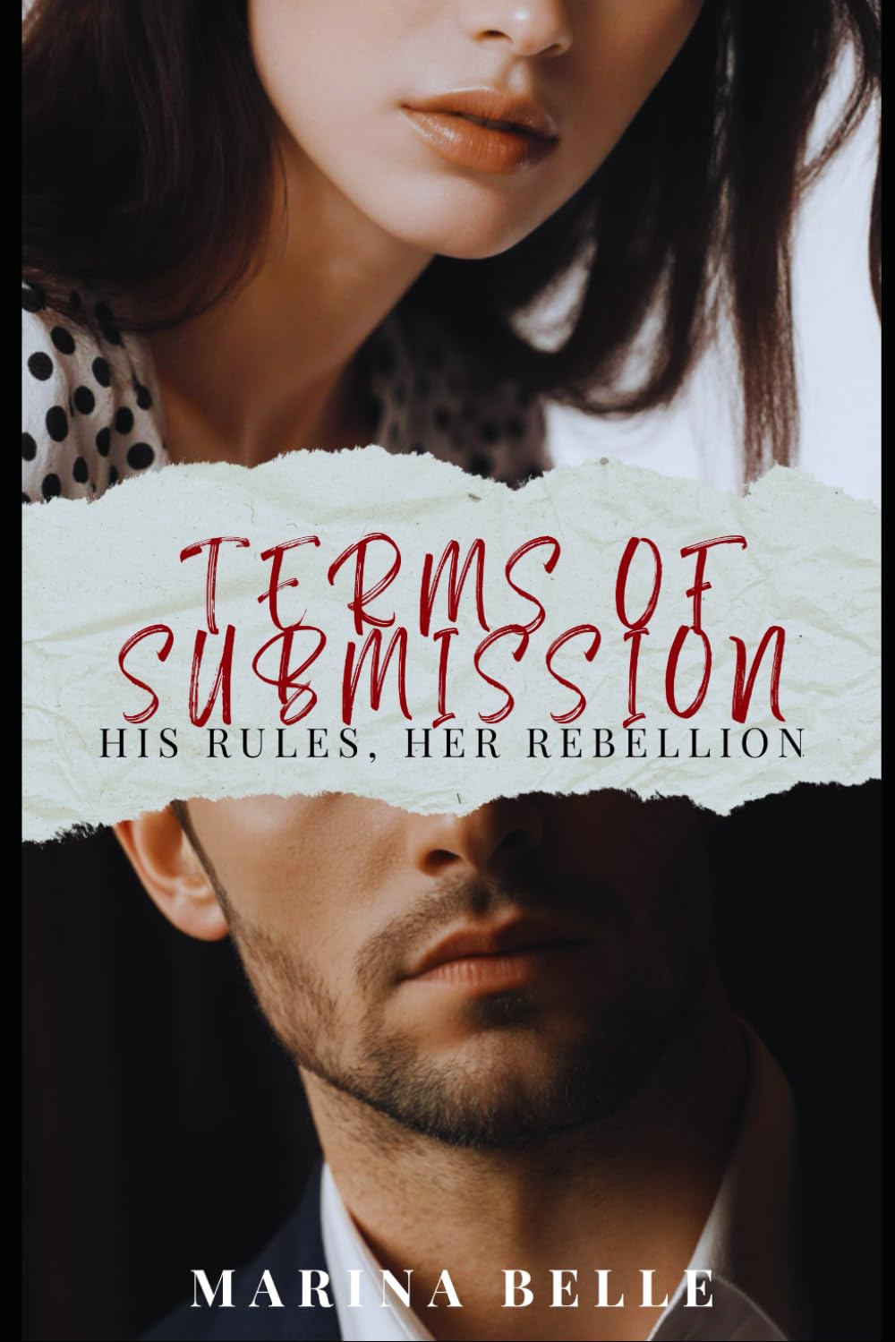 Terms of Submission: His Rules, Her Rebellion: A Dominant Billionaire Romance: 1 (Dark Devotion)