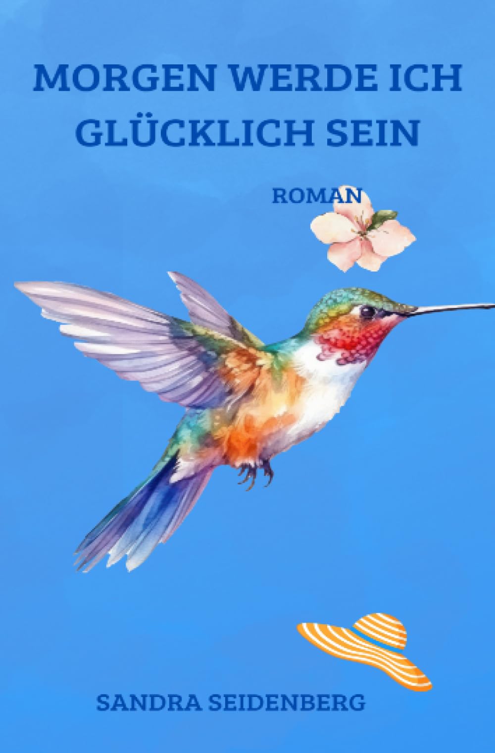 Morgen werde ich glücklich sein