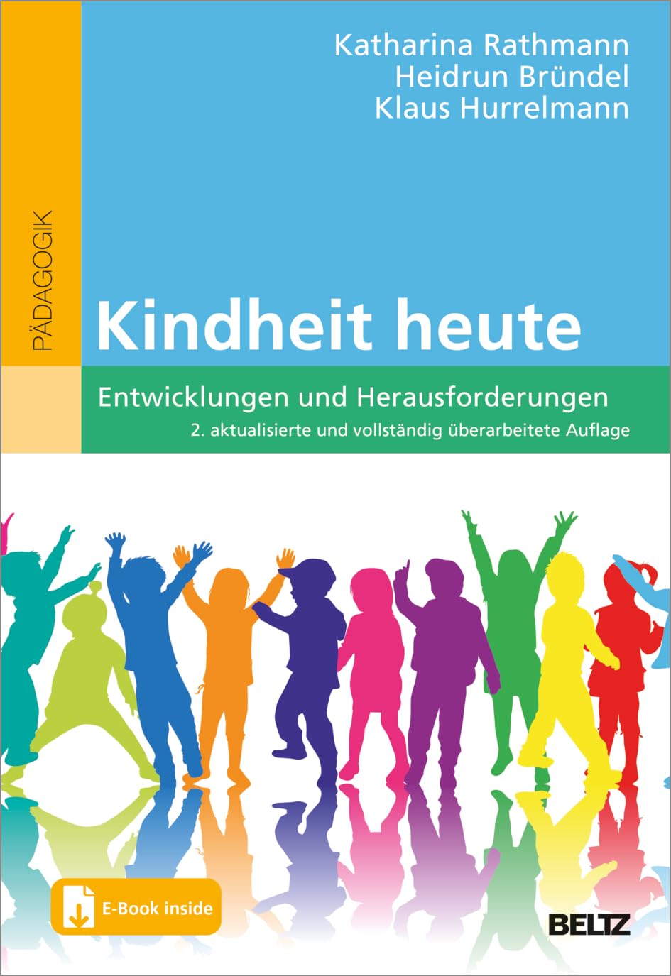 Kindheit heute: Entwicklungen und Herausforderungen. Mit E-Book inside