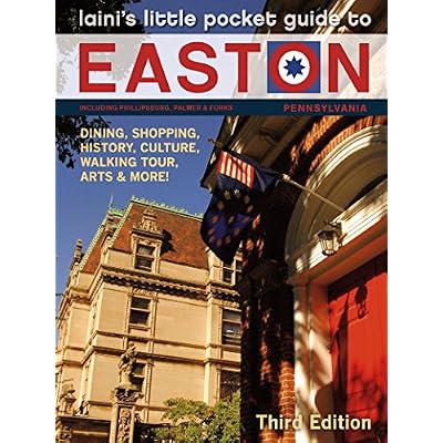 Laini's Little Pocket Guide to Easton, Pennsylvania, Third Edition