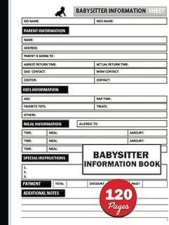 Babysitter Information Book: Just What You Need To Track Baby Care and Parents Record, Meal, Allergies, Instructions and So On. Baby Sitting Organizer ... Undated Calendar. Nanny Notepad Organizer