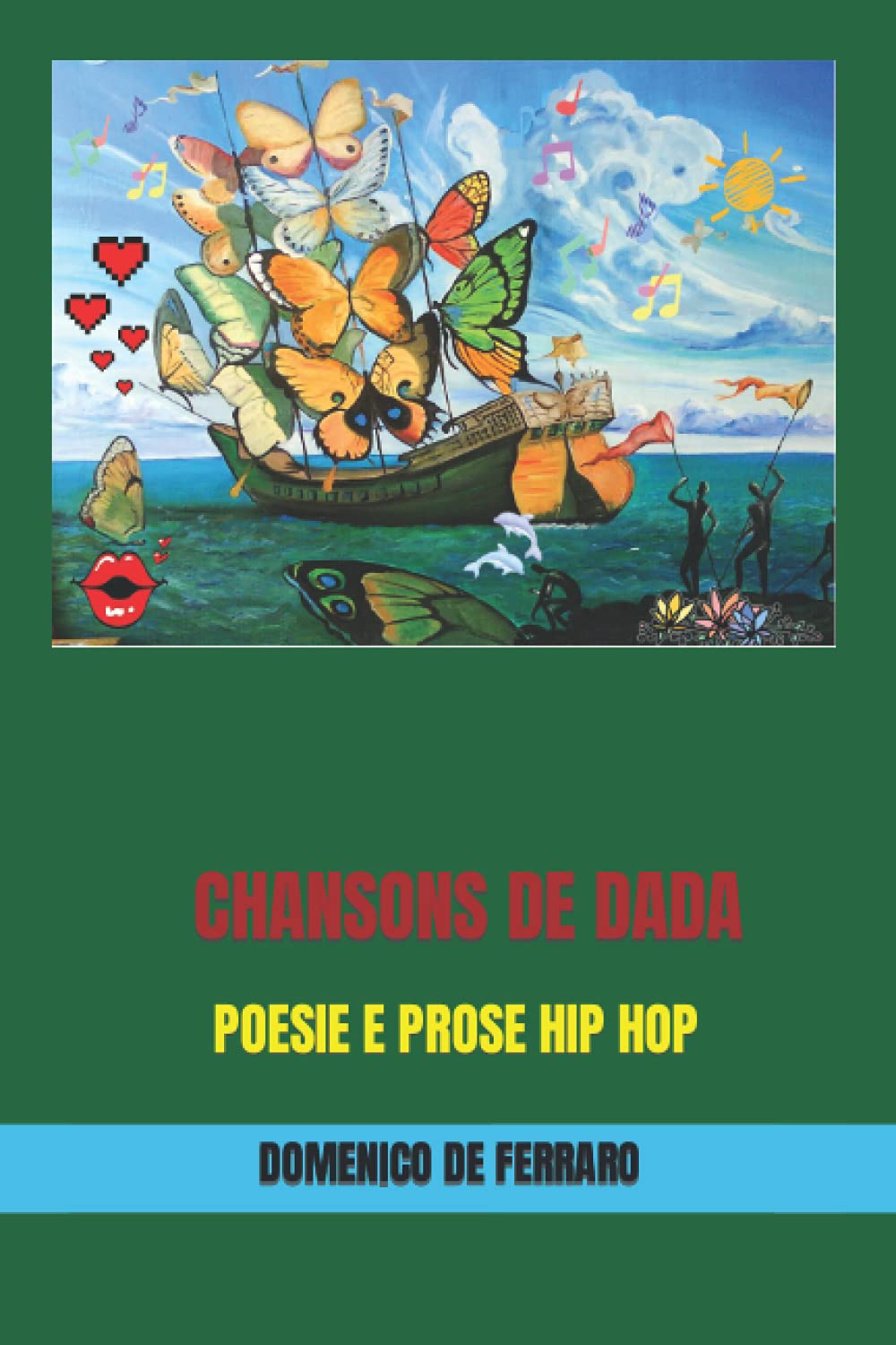 Chansons de Dada: Poesie E Prose Hip Hop