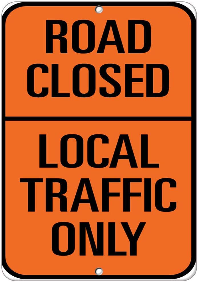 Road Closed Local Traffic Only Traffic Sign Vinyl Sticker