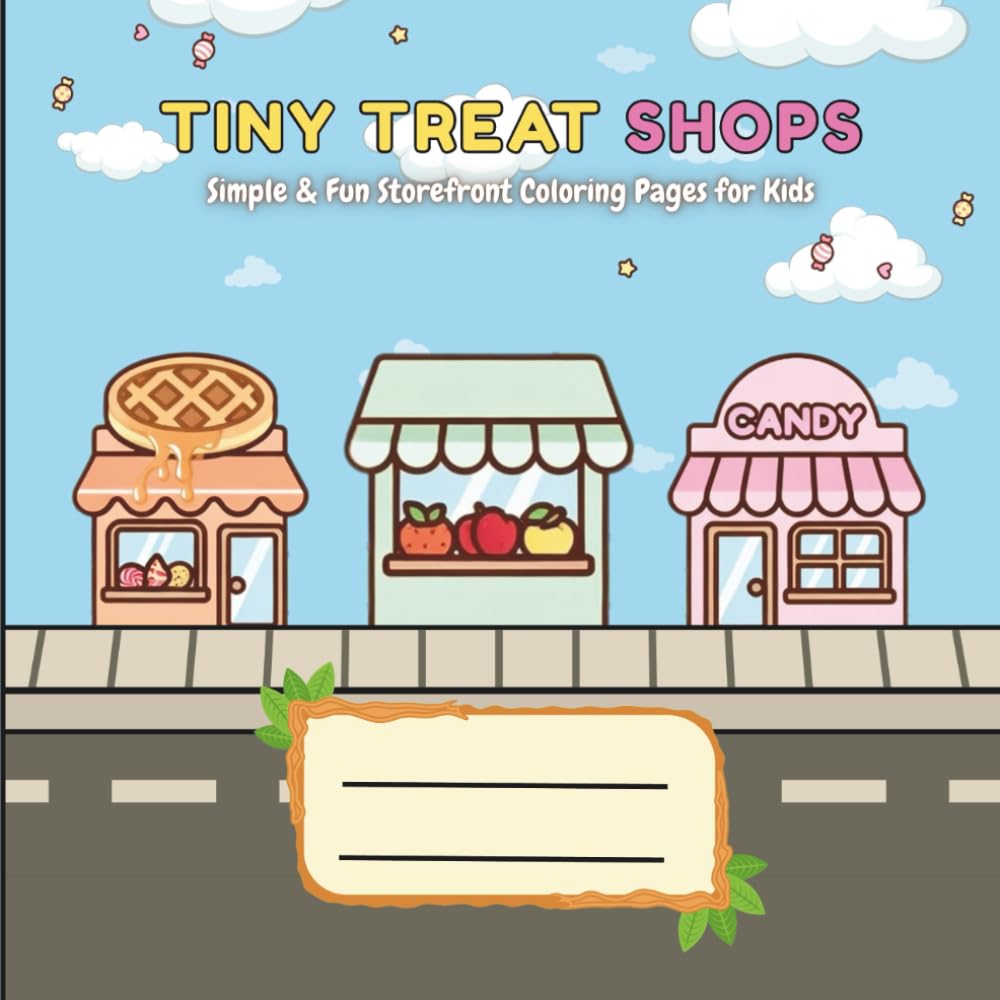 TINY TREAT SHOPS: Simple & Cute Storefront Coloring Book for Kids Ages 4–8
