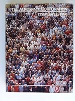 The Aerospace Corporation, Its People, 1980 B000ML91C0 Book Cover