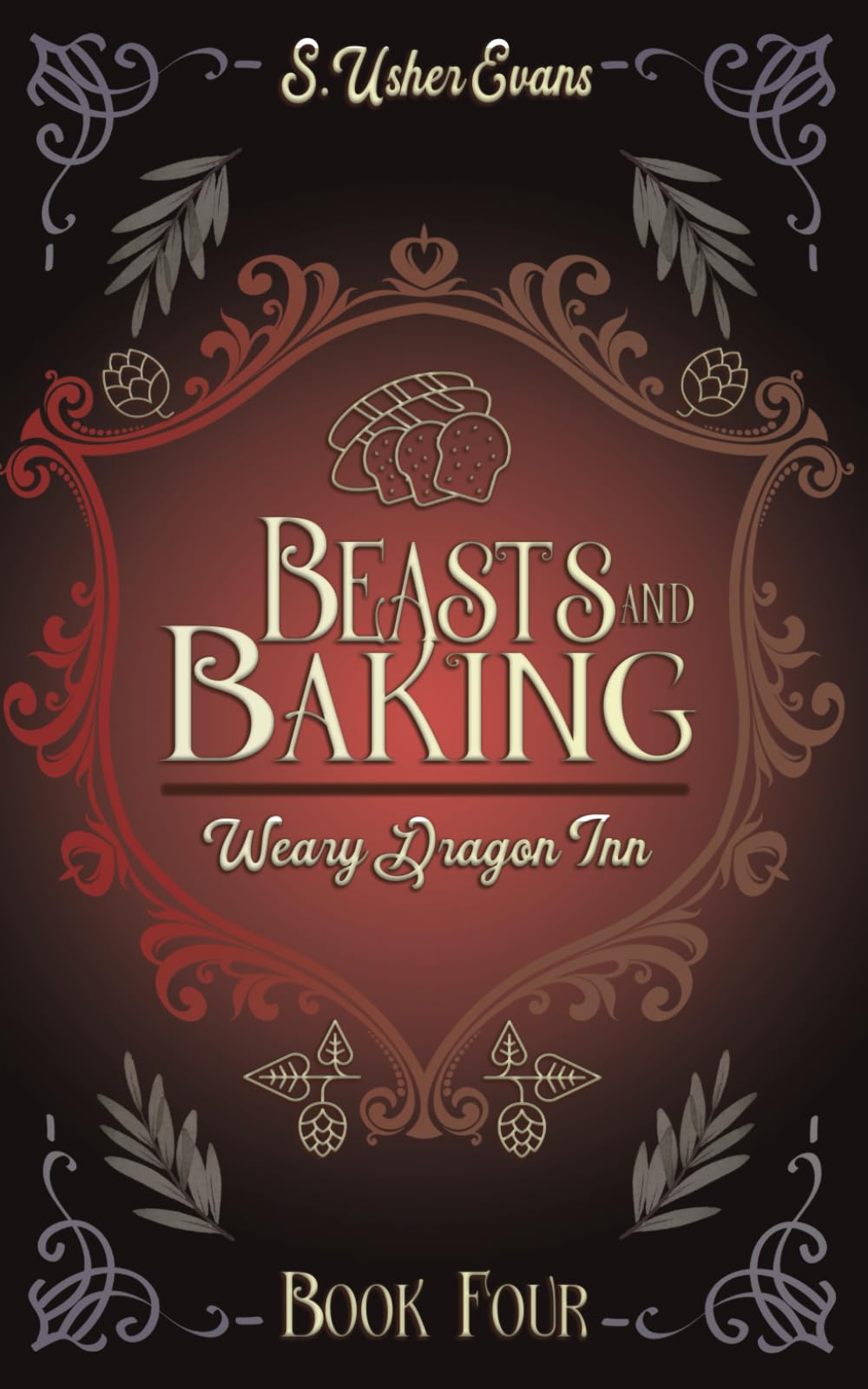 Beasts and Baking: A Cozy Fantasy Mystery Novel: A Cozy Fantasy Novel: 4 (The Weary Dragon Inn)
