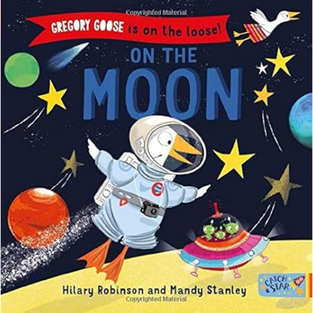 Gregory Goose is on the Loose!: On the Moon: 1
